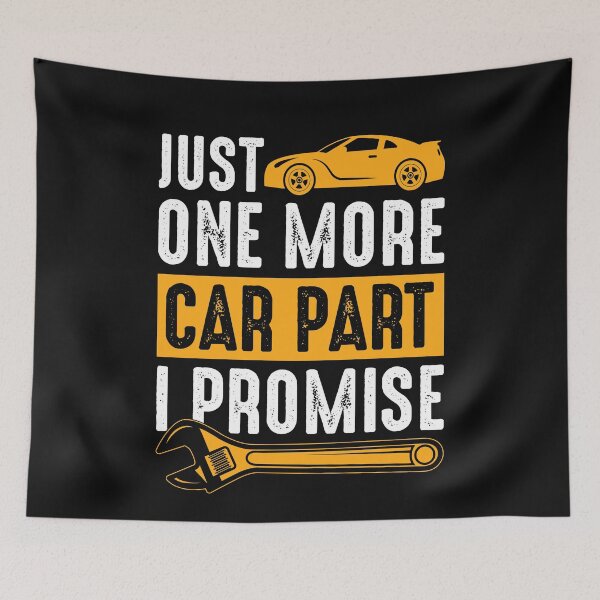Item preview, Funny Just One More Car Part I Promise Enthusiast Mechanic designed and sold by Best Designer.