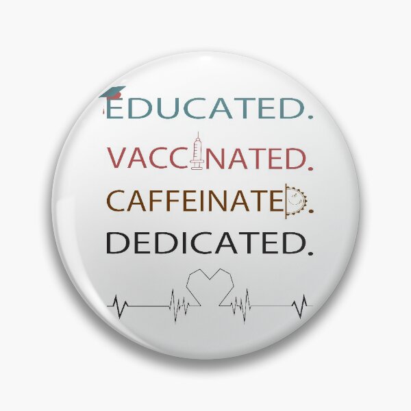 Item preview, Educated Vaccinated Caffeinated Dedicated designed and sold by Aminepop.