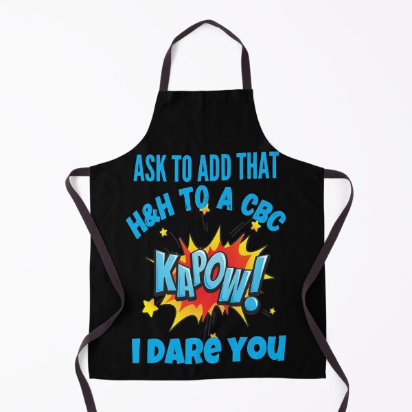 Item preview, ASK TO ADD THAT H&H TO A CBC KAPOW!! FUNNY MEDICAL LABORATORY SCIENTIST designed and sold by Hippiesole.