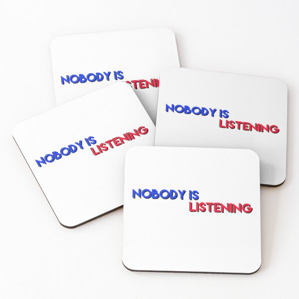 Item preview, Nobody is listening designed and sold by Dipalo.