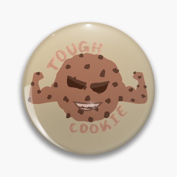 Item preview, Tough cookie designed and sold by TaylorTravels.