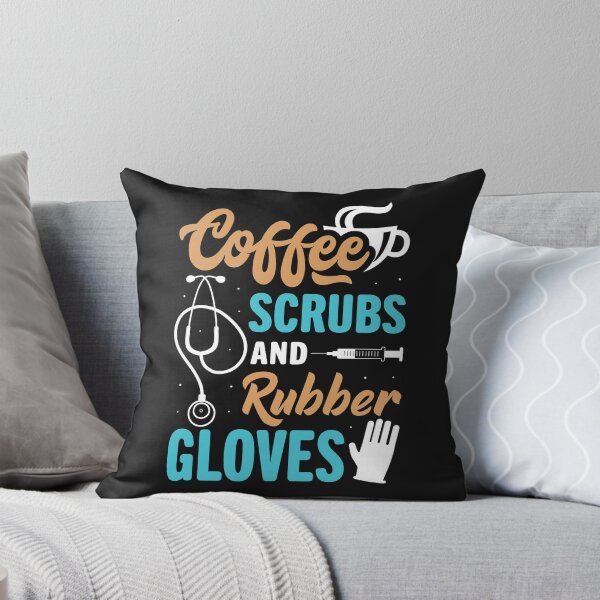 Item preview, Funny Coffee Scrubs And Rubber Gloves Medical Nurse Life designed and sold by Best Designer.