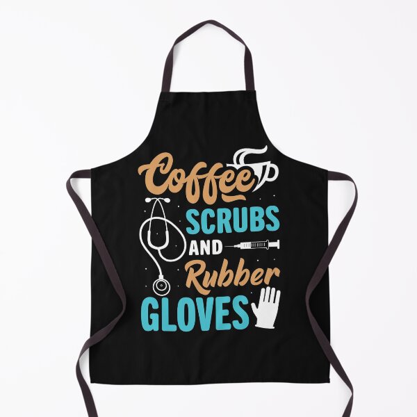 Item preview, Funny Coffee Scrubs And Rubber Gloves Medical Nurse Life designed and sold by Best Designer.