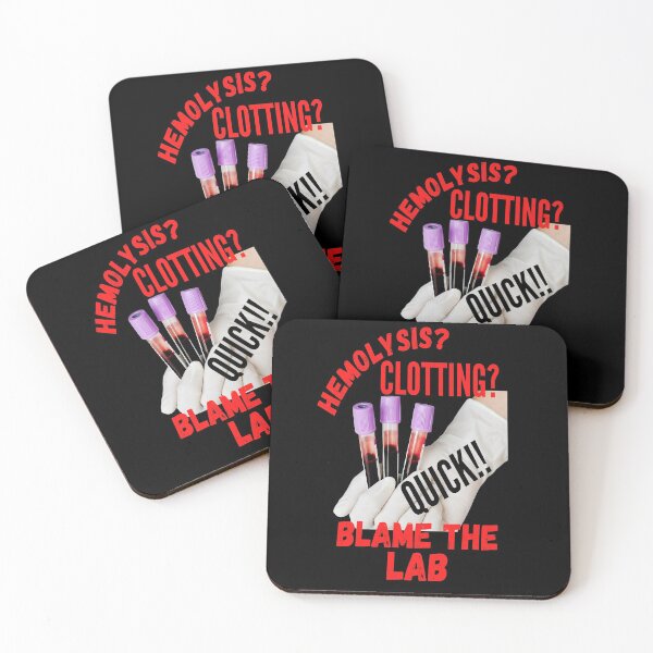 Item preview, HEMOLYSIS? CLOTTING? QUICK!! BLAME THE LAB FUNNY MEDICAL LABORATORY SCIENTIST  designed and sold by Hippiesole.