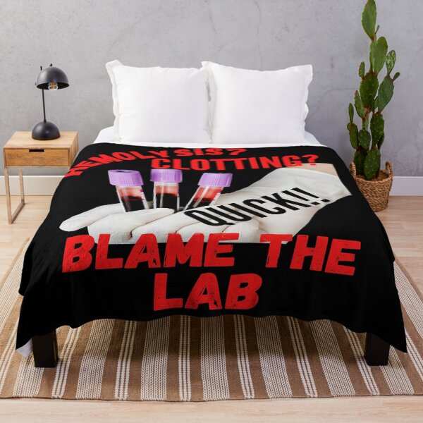 Item preview, HEMOLYSIS? CLOTTING? QUICK!! BLAME THE LAB FUNNY MEDICAL LABORATORY SCIENTIST  designed and sold by Hippiesole.
