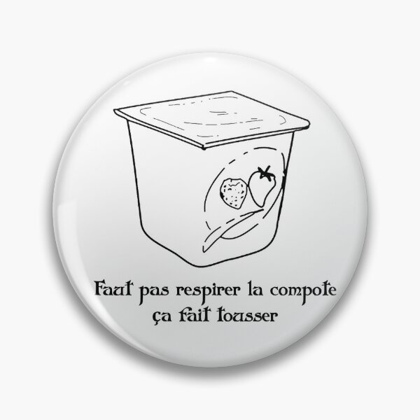 Item preview, Do not breathe the compote it makes you cough - Kaamelott inspiration - Kaamelott designed and sold by Geekoss.