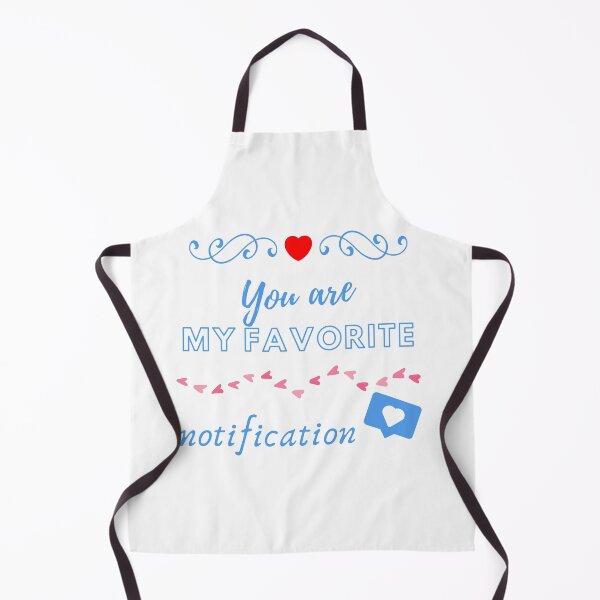 Item preview, you are my favorite notification designed and sold by LoveTreats.