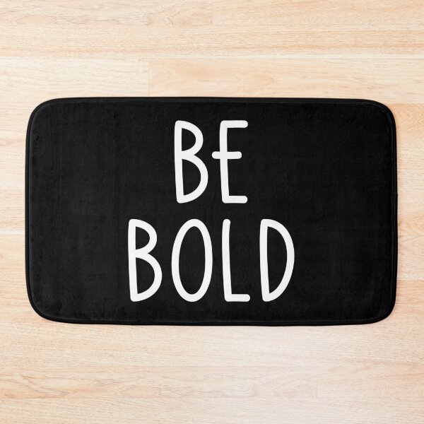 Item preview, Be Bold - White on Black designed and sold by Whoopsidoodle.