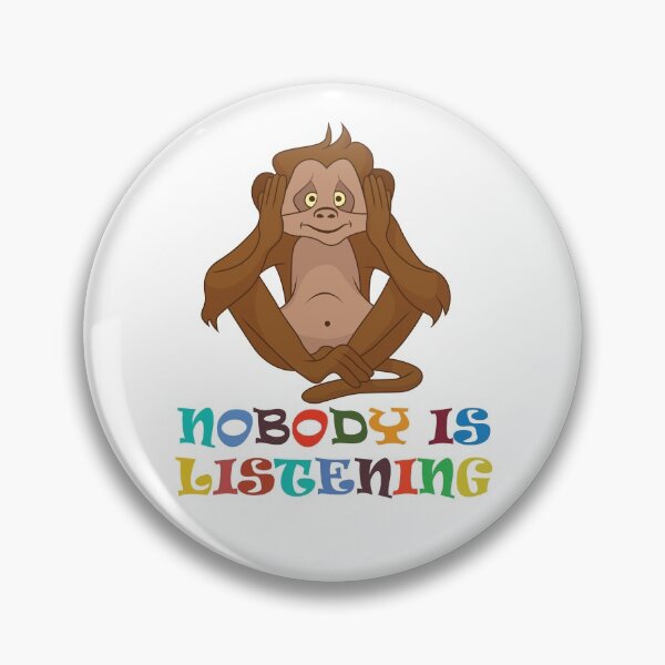 Item preview, Nobody is listening designed and sold by nikolaj1301.