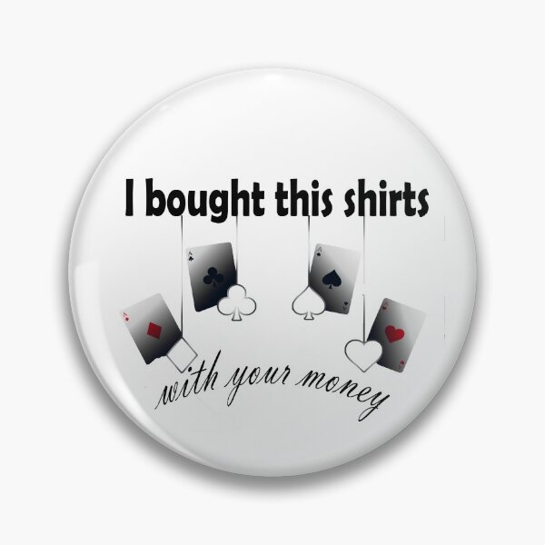 Item preview, I bought this shirts with your money T-Shirt designed and sold by islamsino.