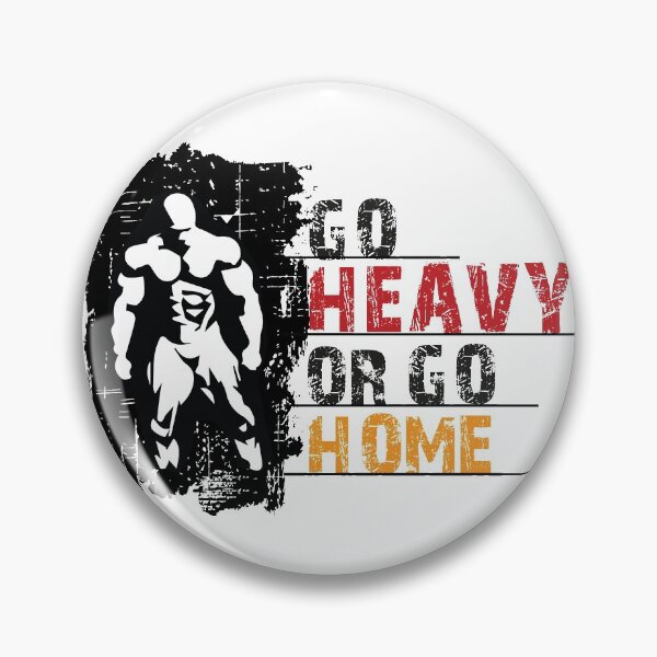 Item preview, Go Heavy or Go Home designed and sold by marcosty.