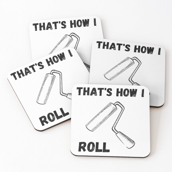 Item preview, That's How I Roll - Paint Roller (bt) designed and sold by Amon Ferg.