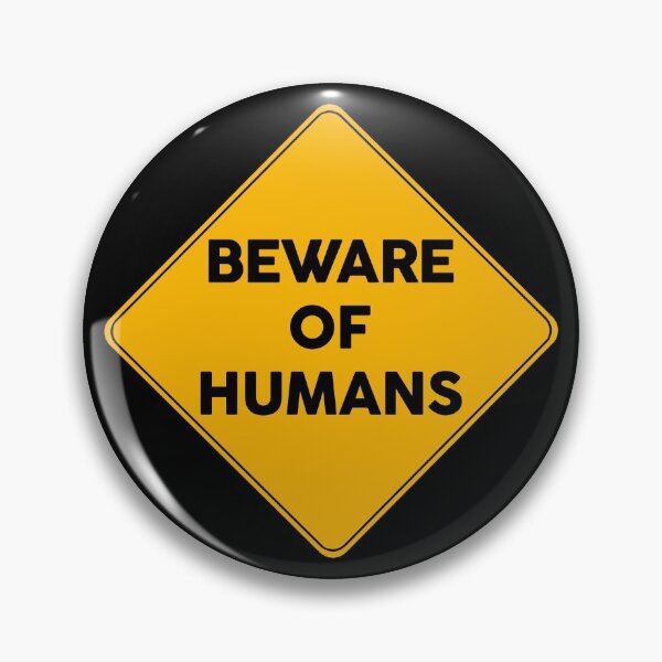 Item preview, Beware Of Humans Warning Yellow Sign  designed and sold by FriendsList.