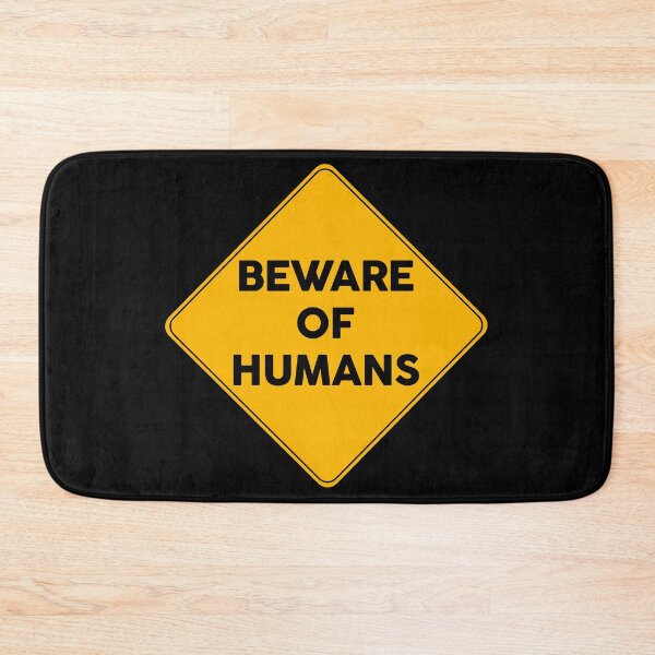 Item preview, Beware Of Humans Warning Yellow Sign  designed and sold by FriendsList.