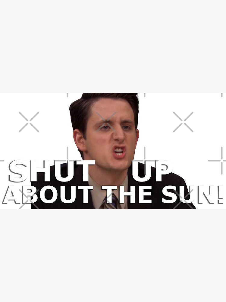 Shut Up About The Sun Gabe Lewis Quote The Office Us Greeting Card For Sale By Aimjock Redbubble