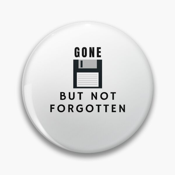 Item preview, Floppy Disk Gone But Not Forgotten designed and sold by FishWorldwide.