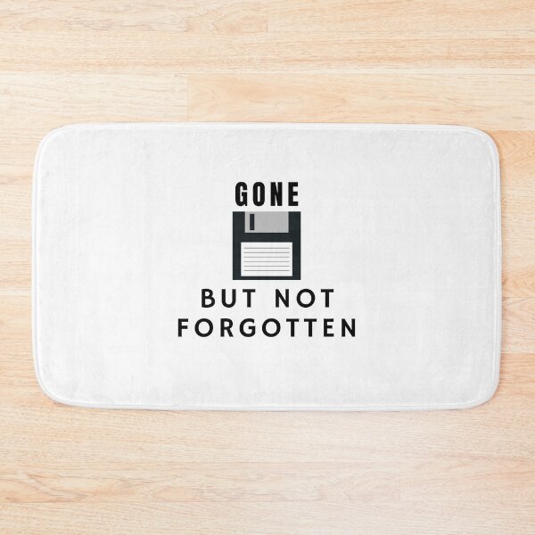 Item preview, Floppy Disk Gone But Not Forgotten designed and sold by FishWorldwide.
