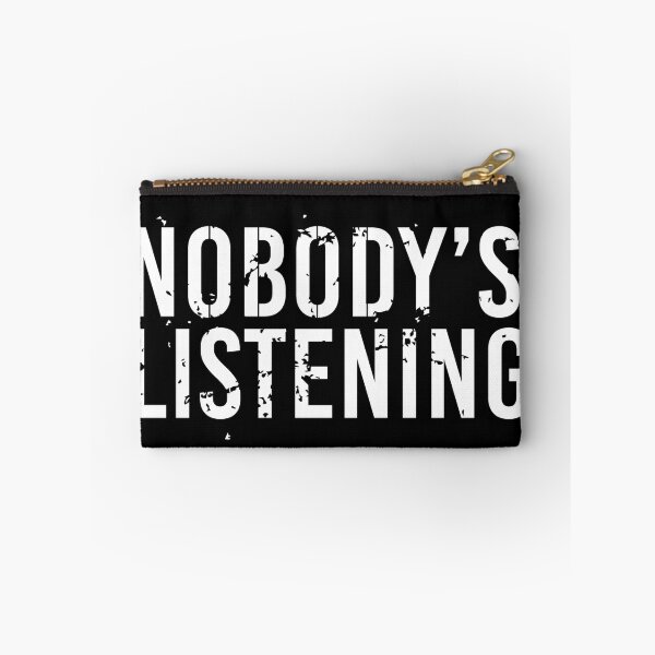 Item preview, Nobody's listening designed and sold by mcac1d.