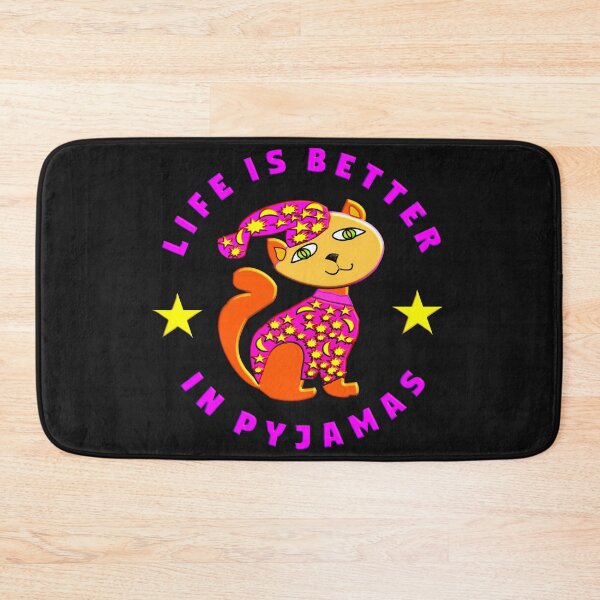 Item preview, LIFE IS BETTER IN PYJAMAS FOR KITTENS - FOR PYJAMAS LOVER designed and sold by Ralek.