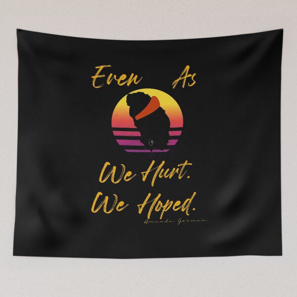 Item preview, Even As We Hurt, We Hoped Poet Laureate Amanda Gorman designed and sold by WhiteTears.
