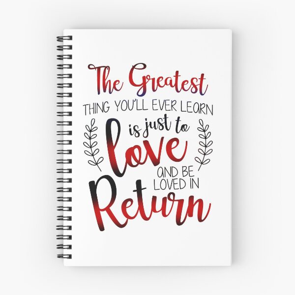 Item preview, the greatest thing you’ll ever learn is just to love and be loved in return designed and sold by anoteiii.