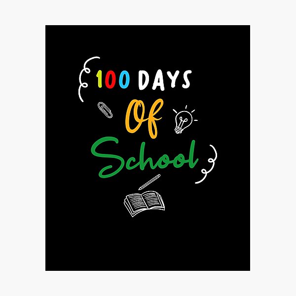 Item preview, Happy One Hundred Days Of School - Funny Quote For 100th  School Day celebrating, Cute Gift For Your Daughter Granddaughter Sister Mom Son Teacher Student. designed and sold by ZamaCreative.