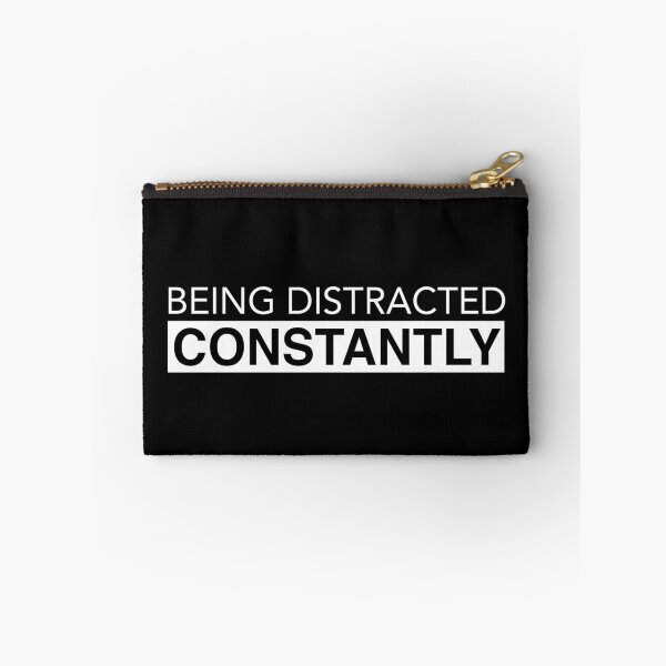 Item preview, Being distracted constantly designed and sold by BeRudeShop.