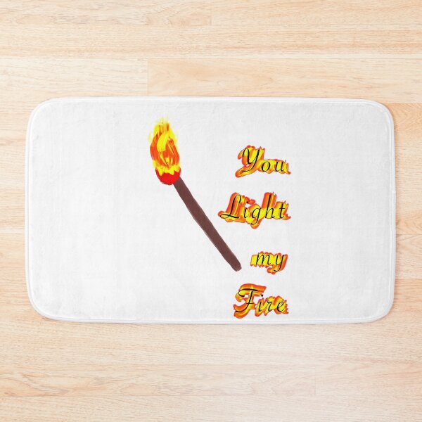 Item preview, You light my fire. Match and flames designed and sold by qlobba.