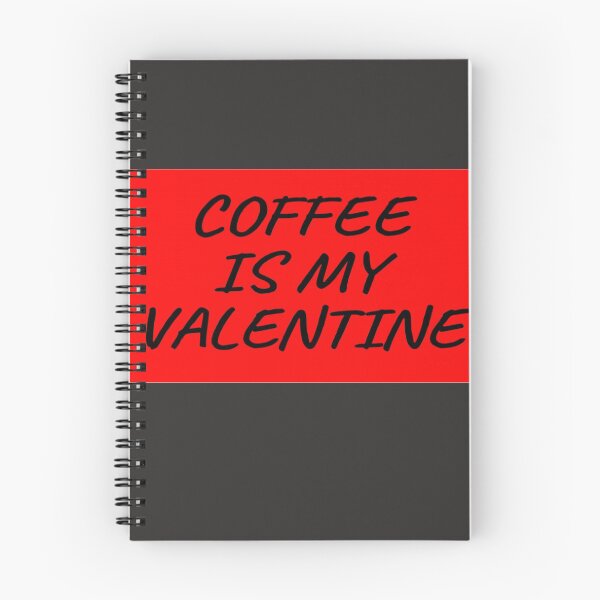 Item preview, Coffee is my valentine designed and sold by Samvy.