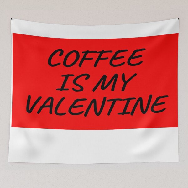 Item preview, Coffee is my valentine designed and sold by Samvy.