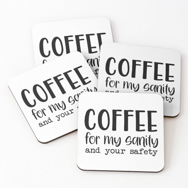 Item preview, Coffee for my sanity and your safety designed and sold by colorfulbundles.