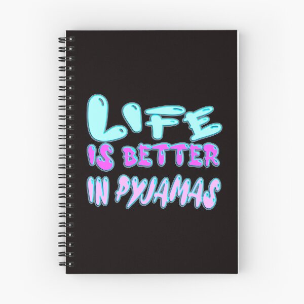 Item preview,  LIFE IS BETTER IN PYJAMAS  - FOR PYJAMAS LOVER designed and sold by Ralek.