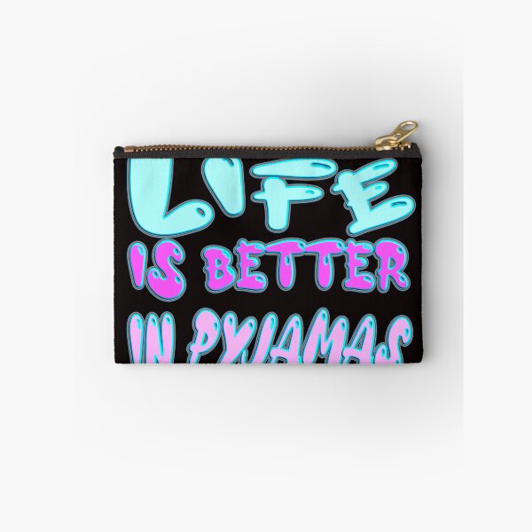 Item preview,  LIFE IS BETTER IN PYJAMAS  - FOR PYJAMAS LOVER designed and sold by Ralek.