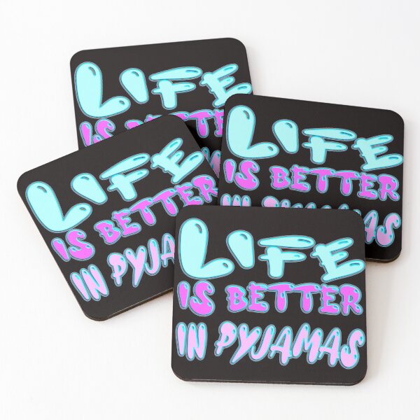 Item preview,  LIFE IS BETTER IN PYJAMAS  - FOR PYJAMAS LOVER designed and sold by Ralek.