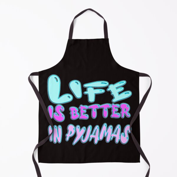 Item preview,  LIFE IS BETTER IN PYJAMAS  - FOR PYJAMAS LOVER designed and sold by Ralek.