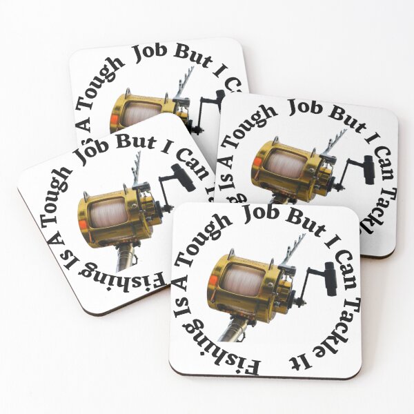 Item preview, Fishing Is A Tough Job But I Can Tackle It designed and sold by LiveStores.