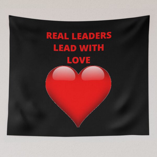 Item preview, Real Leaders Lead With Love designed and sold by uniqueitems.