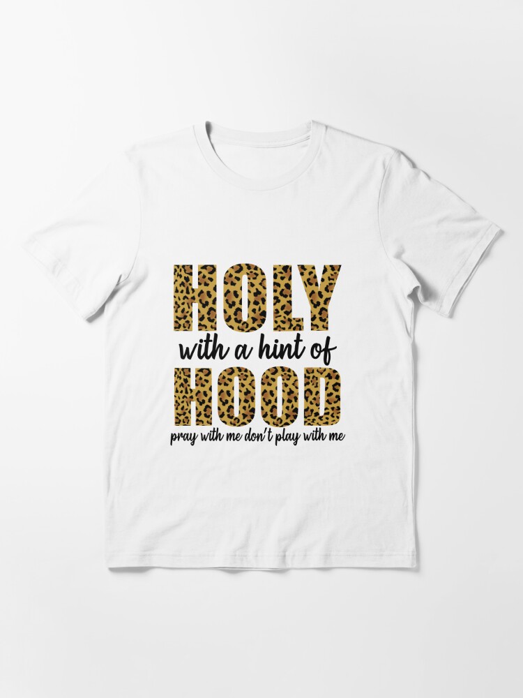 Holy with a 2024 hint of hood shirt