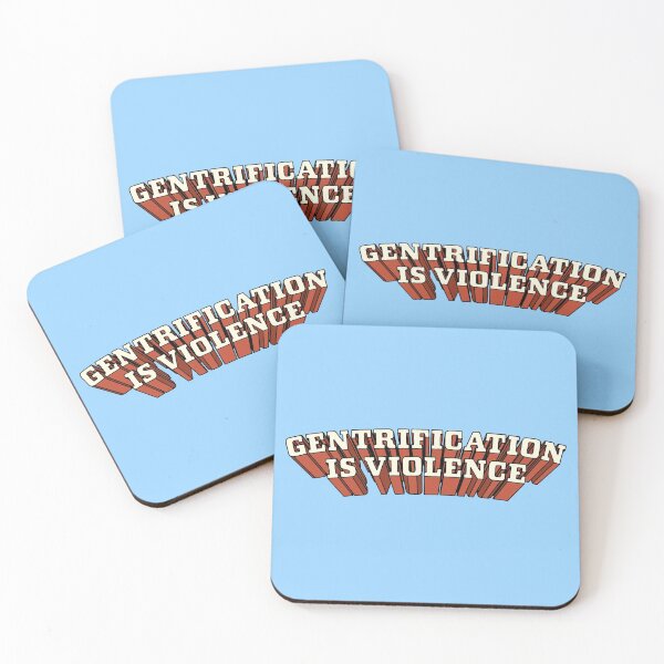 Item preview, Gentrification Is Violence designed and sold by Picket Club.
