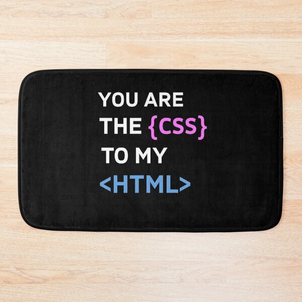 Item preview, You are the CSS to my HTML - Programmer & Web Developer Gift Valentines Day designed and sold by CHday.
