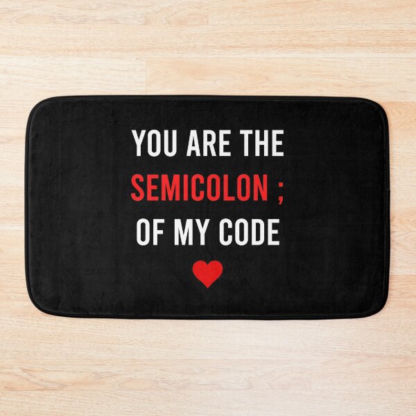 Item preview, You are the Semicolon of my code - Programmer Gift Valentines Day designed and sold by CHday.
