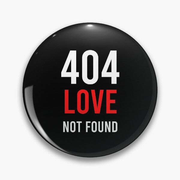 Item preview, 404 Love Not Found - Funny Programmer Gift Valentines Day designed and sold by CHday.