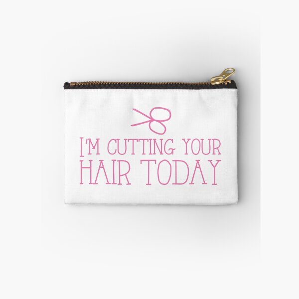 Item preview, I'm cutting your hair today Hairdresser cute design designed and sold by jazzydevil.