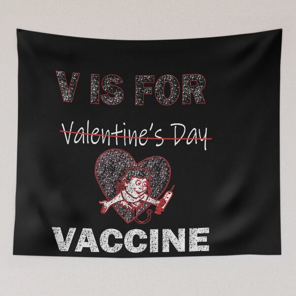 Item preview, V is for Vaccine Valentine's Day Funny Gift Anti-Valentine Valentine s Day Gift designed and sold by ilias13.