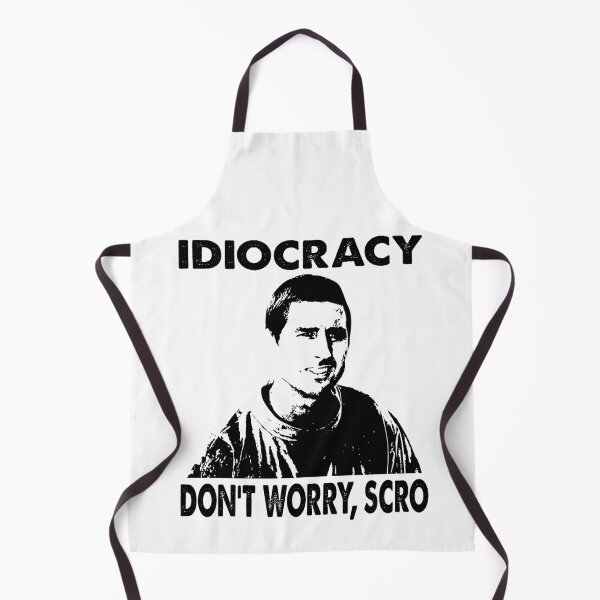 Item preview, black face dont worry scro idiocracy movie designed and sold by Davidmeme95.