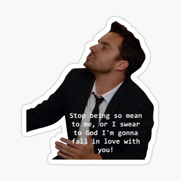 Nick Miller Stop Being Mean Quote Sticker