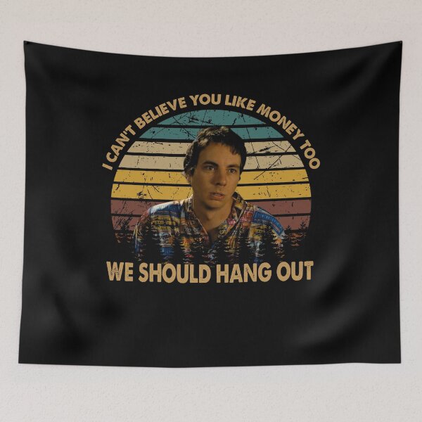 Item preview, We should hang out idiocracy movie i can believe you like money designed and sold by Davidmeme95.