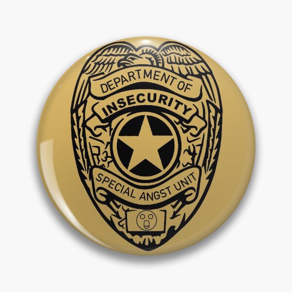 Item preview, Insecurity Badge designed and sold by aribluestein.