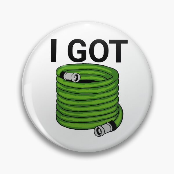 Item preview, I Got Hose designed and sold by craigafrechette.