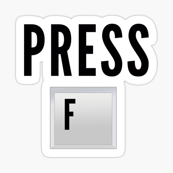 Press F Sticker for Sale by kasuluaa